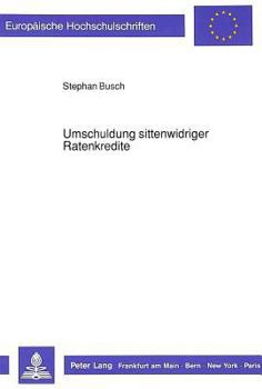 Paperback Umschuldung Sittenwidriger Ratenkredite [German] Book