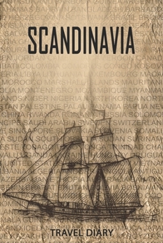 Paperback Scandinavia Travel Diary: Travel and vacation diary for Scandinavia. A logbook with important pre-made pages and many free sites for your travel Book