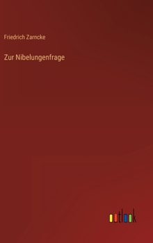 Hardcover Zur Nibelungenfrage [German] Book