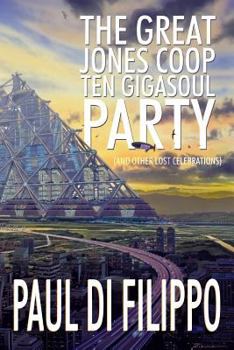 Paperback The Great Jones COOP Ten Gigasoul Party (and Other Lost Celebrations) Book