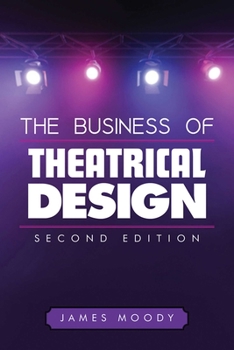 Paperback The Business of Theatrical Design Book