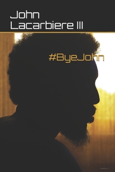 Paperback #ByeJohn Book