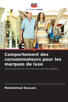 Paperback Comportement des consommateurs pour les marques de luxe [French] Book