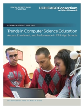 Paperback Trends in Computer Science Education: Access, Enrollment, and Performance in CPS High Schools Book