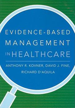 Paperback Evidence-Based Management in Healthcare Book