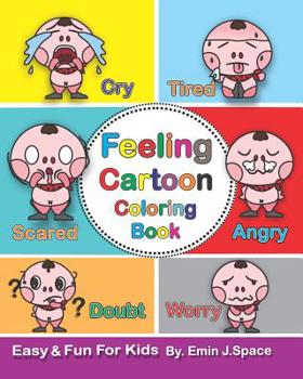 Paperback Feeling Cartoon Coloring Book: About All the Different Feeling Book for Kids Book