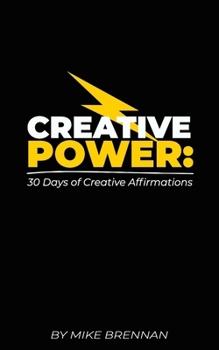 Paperback Creative Power: 30 Days of Creative Affirmations Book