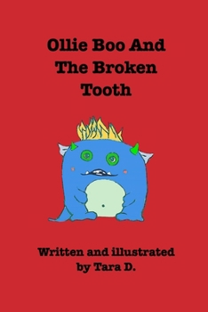 Paperback Ollie Boo And The Broken Tooth: Ollie Boo And The Broken Tooth Book