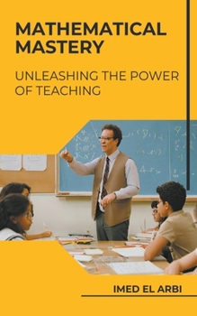 Paperback Mathematical Mastery: Unleashing the Power of Teaching Book