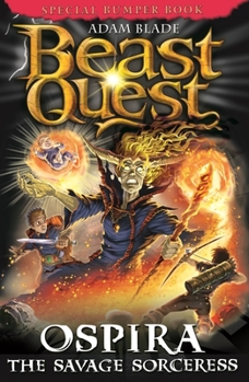 Paperback Beast Quest: Ospira the Savage Sorceress: Special 22 Book