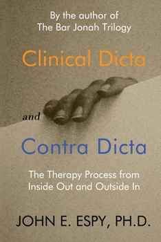 Paperback Clinical Dicta and Contra Dicta: The Therapy Process from Inside Out and Outside In Book