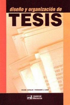 Paperback Diseno y Organizacion de Tesis (Spanish Edition) [Spanish] Book