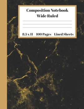 Paperback Composition Notebook Wide Ruled Lined Sheets: Pretty Under 11 Dollar Gifts Yellow Black Marble Notebook Back to School and Home Schooling Journal For Book