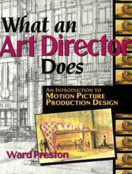 Paperback What an Art Director Does: An Introduction to Motion Picture Production Design Book