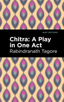 Hardcover Chitra: A Play in One Act Book