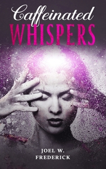 Paperback Caffeinated Whispers Book