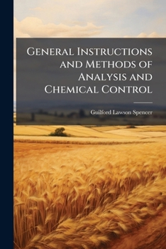 Paperback General Instructions and Methods of Analysis and Chemical Control: For Use in the Factories of the Cuban-American Sugar Company Book