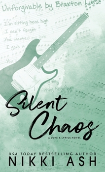 Hardcover Silent Chaos: a second chance, rock star romance Book