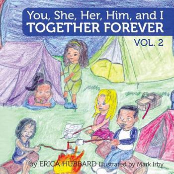 Paperback You, She, Her, Him, And I (Volume 2): Together Forever Book