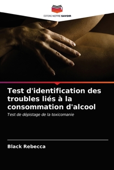 Paperback Test d'identification des troubles liés à la consommation d'alcool [French] Book