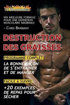 Paperback Destruction des Graisses: Ma Meilleure Formule pour Définition Musculaire Maximale [French] Book