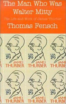 Paperback The Man Who Was Walter Mitty: The Life and Work of James Thurber Book