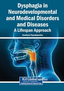 Paperback Dysphagia in Neurodevelopmental and Medical Disorders and Diseases: A Lifespan Approach Book