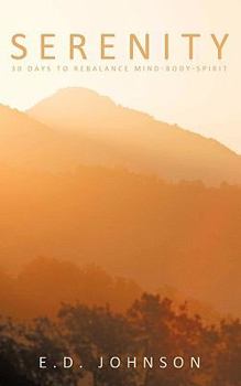 Paperback Serenity: 30 Days to Rebalance Mind-Body-Spirit Book