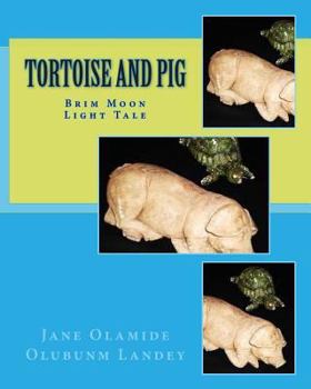 Paperback Tortoise And Pig: Brim Moon Light Tale Book