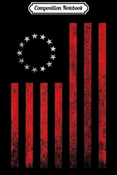 Composition Notebook: Betsy Ross 4th of July Patriotic American US Flag (Ver. 1R)  Journal/Notebook Blank Lined Ruled 6x9 100 Pages