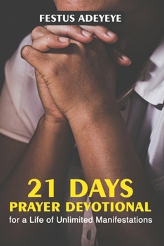 Paperback 21 Days Prayer Devotional for a Life of Unlimited Manifestations Book