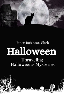 Paperback Halloween: Unraveling Halloween's Mysteries Book