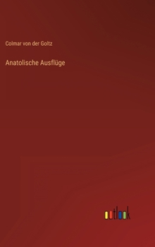 Hardcover Anatolische Ausflüge [German] Book