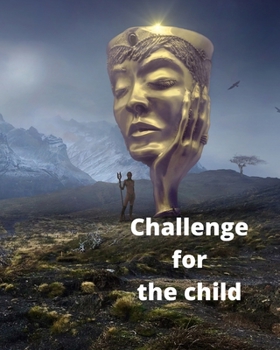 Paperback Challenge for the Child: Great child! Motivation for your child! Book