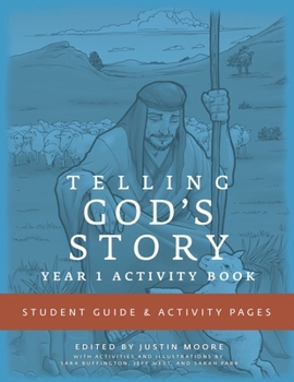 Paperback Telling God's Story, Year One: Meeting Jesus: Student Guide & Activity Pages Book