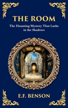 Hardcover The Room: A Supernatural Horror Story of a Haunted Space and Lingering Spirits (Deluxe Hardbound Edition) Book