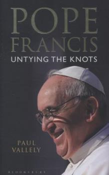 Paperback Pope Francis: Untying the Knots Book