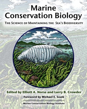 Paperback Marine Conservation Biology: The Science of Maintaining the Sea's Biodiversity Book