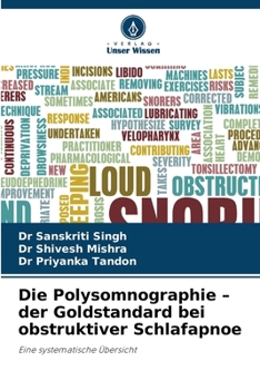 Die Polysomnographie - der Goldstandard bei obstruktiver Schlafapnoe (German Edition)