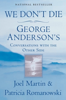 Paperback We Don't Die: George Anderson's Conversations with the Other Side Book