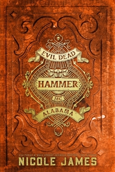 Hammer: An Evil Dead MC Story - Book #9 of the Evil Dead MC