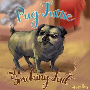 Paperback Pug Tuttie and the Smoking Tail Book