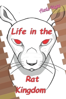 Paperback Life in the Rat Kingdom: Learning about Morals Book