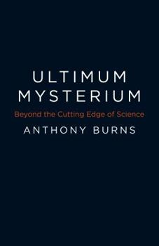 Paperback Ultimum Mysterium: Beyond the Cutting Edge of Science Book