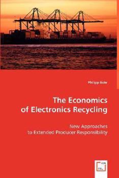 Paperback The Economics of Electronics Recycling Book