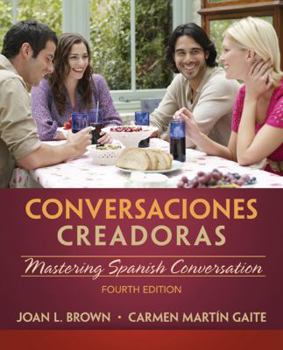 Paperback Conversaciones Creadoras (with Premium Website, 2 Terms (12 Months) Printed Access Card) Book