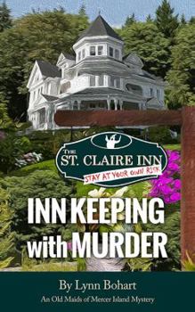 Inn Keeping with Murder - Book #1 of the Old Maids of Mercer Island