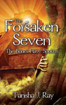 Paperback The Forsaken Seven: The Bones Have Spoken Book