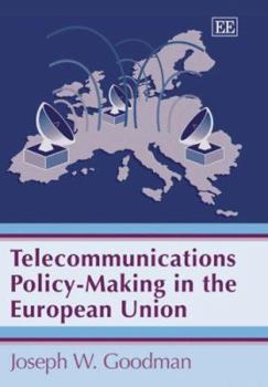 Hardcover Telecommunications Policy-Making in the European Union Book