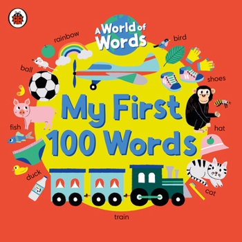 Paperback My First 100 Words: A World of Words Book